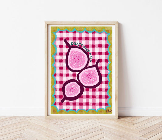 Don't give a fig print