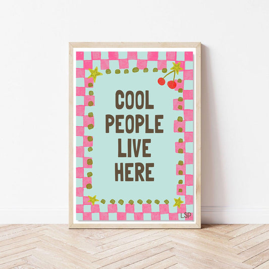 Cool people live here